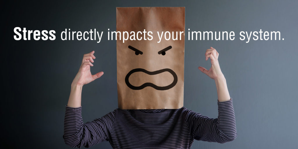 Stress directly impacts your immune system